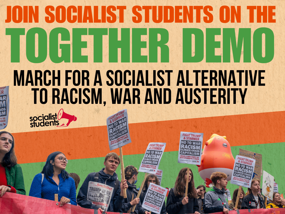 Join Socialist Students on the Together&nbsp;demo